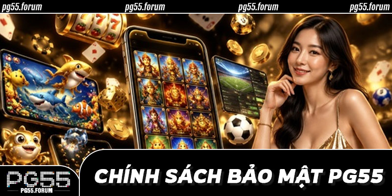 🛡️ Trách Nhiệm Của PG55 – Xây Dựng Hệ Thống Vững Chắc Từ Bên Trong