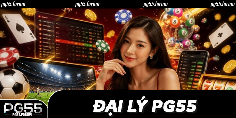 💎 Phát Triển Bền Lâu Cùng Đại lý PG55 – Không Chạy Theo Hiệu Ứng Ngắn Hạn