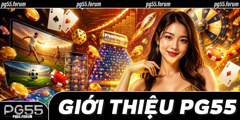 📋 Các Dịch Vụ Chính Mà PG55 Cung Cấp